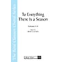 Shawnee Press To Everything There Is a Season SATB AND OBOE composed by René Clausen