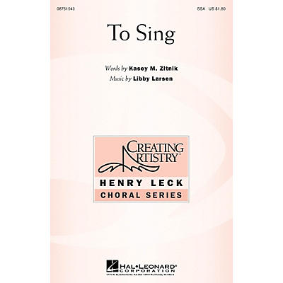 Hal Leonard To Sing SSA composed by Libby Larsen