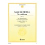 Schott To a Wild Rose from Woodland Sketches, Op 51, No. 1 Schott Series Book  by Edward MacDowell