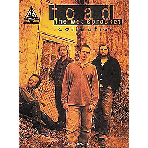 Hal Leonard Toad the Wet Sprocket Collection Guitar Tab Songbook