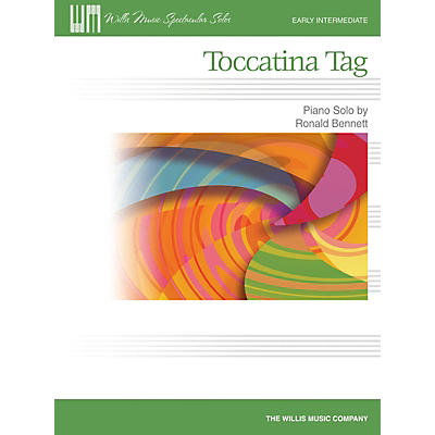 Willis Music Toccatina Tag Willis Series by Ronald Bennett (Level Early Inter)