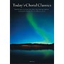 Novello Today's Choral Classics (Beautiful Music for Mixed-Voice Choirs from Inspiring Composers)