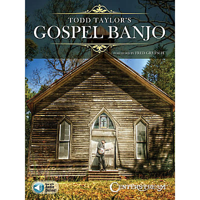 Centerstream Publishing Todd Taylor's Gospel Banjo Banjo Series Softcover Audio Online Written by Todd Taylor