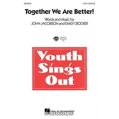 Hal Leonard Together We Are Better! 2-Part composed by John Jacobson, Emily Crocker