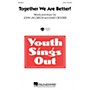 Hal Leonard Together We Are Better! ShowTrax CD Composed by John Jacobson, Emily Crocker
