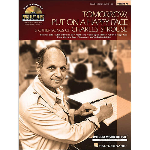 Tomorrow, Put On A Happy Face & Other Songs Of Charles Strouse Piano Play-Along Vol. 70 Book/CD arranged for piano, vocal, and guitar (P/V/G)