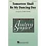 Hal Leonard Tomorrow Shall Be My Dancing Day 2-Part arranged by Audrey Snyder