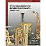 Curnow Music Tone Builders for Developing Bands (Grade 1 to 2.5 - Score Only) Concert Band Level 1-2 by James Curnow