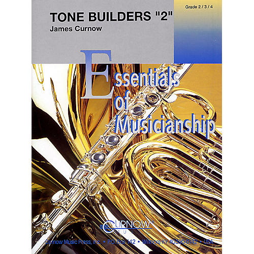 Curnow Music Tone Studies 2 (Grade 2 to 4 - Score Only) Concert Band Level 2-4 Composed by James Curnow