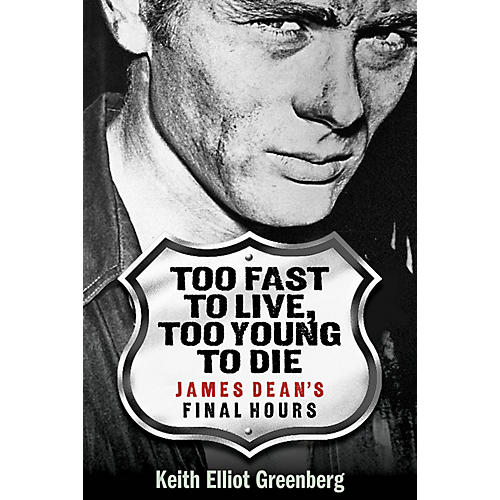 Too Fast to Live, Too Young to Die Applause Books Series Softcover Written by Keith Elliot Greenberg