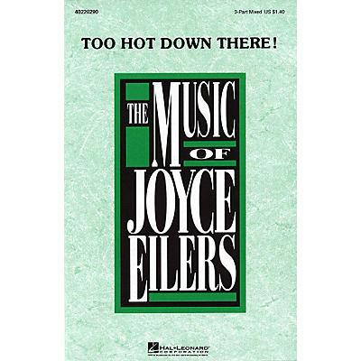 Hal Leonard Too Hot Down There! 3-Part Mixed composed by Joyce Eilers