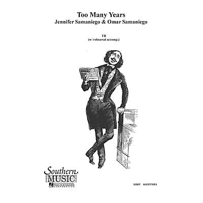 Hal Leonard Too Many Years (Choral Music/Octavo Secular Ttbb) TB Composed by Samaniego, Omar