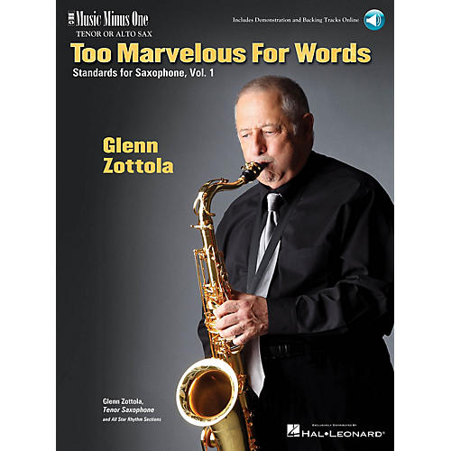 Too Marvelous for Words - Standards for Tenor Sax, Vol. 1 Music Minus One Book with CD by Glenn Zottola