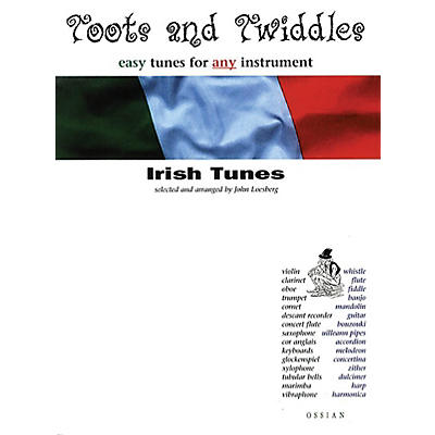 OSSIAN Toots and Twiddles: Irish Tunes Music Sales America Series
