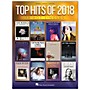 Hal Leonard Top Hits of 2018 (18 Hot Singles) Piano/Vocal/Guitar Songbook