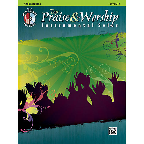 Top Praise & Worship Instrumental Solos - Alto Sax, Level 2-3 (Book/CD)