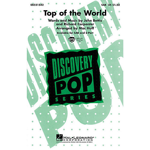 Hal Leonard Top of the World SAB by Carpenters arranged by M Huff