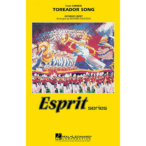 Hal Leonard Toreador Song (from Carmen) Marching Band Level 3 Arranged by Richard Saucedo