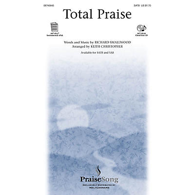 PraiseSong Total Praise CHOIRTRAX CD Arranged by Keith Christopher