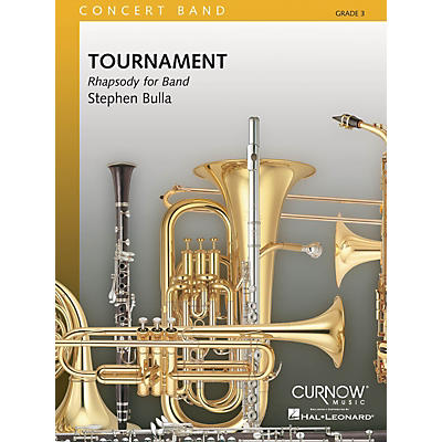 Curnow Music Tournament (Grade 3 - Score and Parts) Concert Band Level 3 Composed by Stephen Bulla