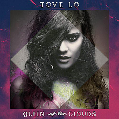 Alliance Tove Lo - Queen of the Clouds