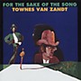 ALLIANCE Townes Van Zandt - For the Sake of the Song