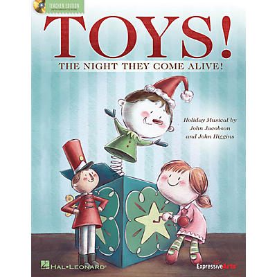 Hal Leonard Toys! (The Night They Come Alive!) CLASSRM KIT Composed by John Jacobson