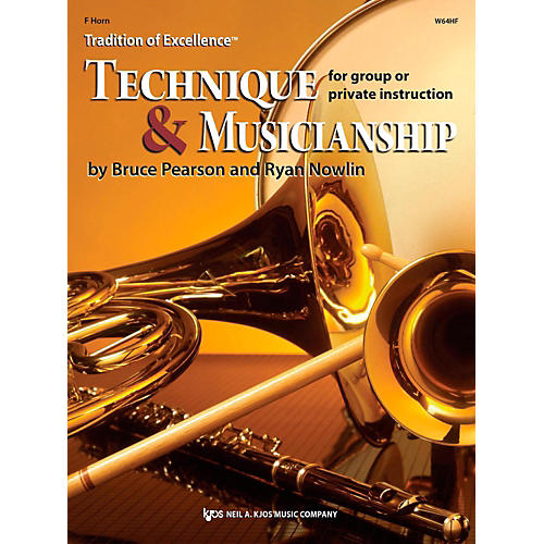 KJOS Tradition of Excellence: Technique & Musicianship F Horn