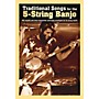 Music Sales Traditional Songs for the 5-String Banjo Banjo Series Softcover