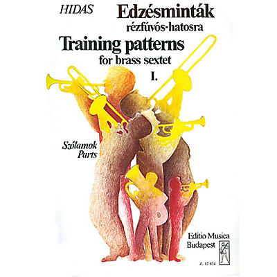 Editio Musica Budapest Training Patterns for Brass Sextet - Volume 1 EMB Series by Frigyes Hidas
