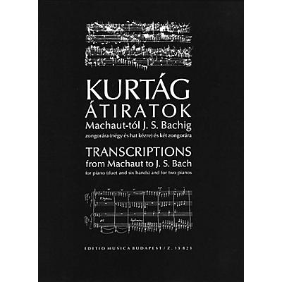 Editio Musica Budapest Transcriptions from Machaut to J.S. Bach EMB Series Composed by György Kurtág