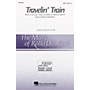 Hal Leonard Travelin' Train SATB composed by Rollo Dilworth