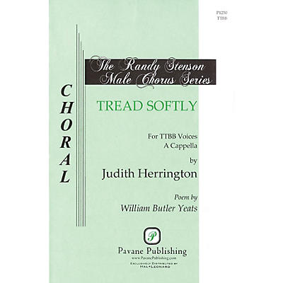 PAVANE Tread Softly TTBB arranged by Judith Herrington