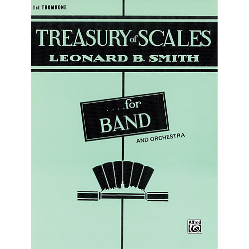 Alfred Treasury of Scales for Band and Orchestra 1st Trombone