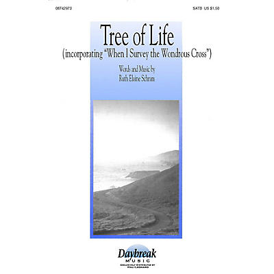Daybreak Music Tree of Life (SATB) SATB composed by Ruth Elaine Schram