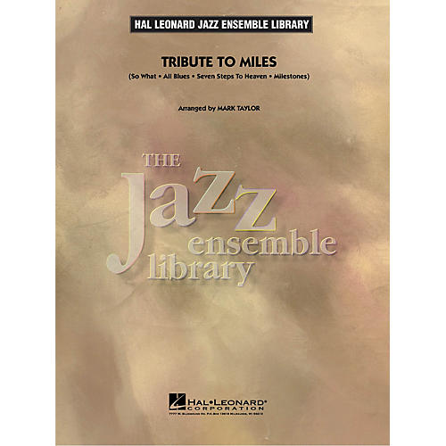 Hal Leonard Tribute to Miles Jazz Band Level 4 by Miles Davis Arranged by Mark Taylor