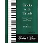 Lee Roberts Tricks with Triads - Set I Pace Piano Education Series Composed by Don Fornuto