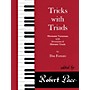 Lee Roberts Tricks with Triads - Set II Pace Piano Education Series Composed by Don Fornuto