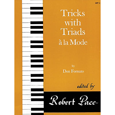 Lee Roberts Tricks with Triads à la Mode - Set III Pace Piano Education Series Composed by Don Fornuto