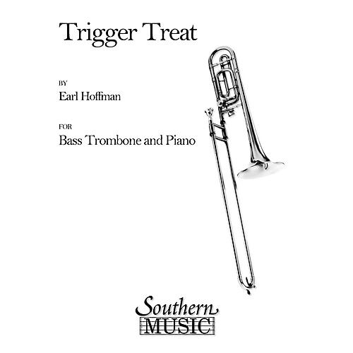 Southern Trigger Treat (Bass Trombone) Southern Music Series Composed by Earl Hoffman