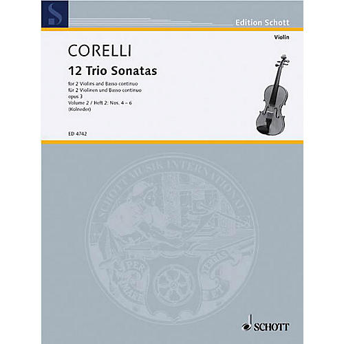 Trio Sonatas Op. 3, Nos. 4-6 (Score and Parts) Schott Series Composed by Arcangelo Corelli