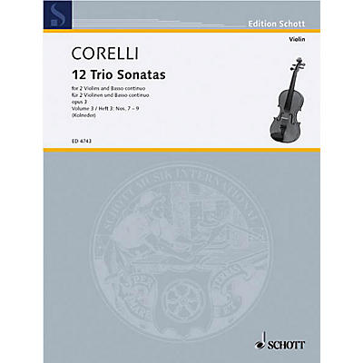 Schott Music Trio Sonatas Op. 3, Nos. 7-9 (Score and Parts) Schott Series Composed by Arcangelo Corelli