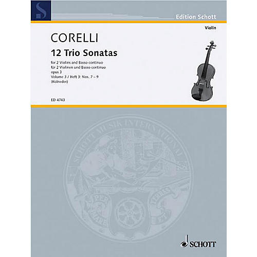 Trio Sonatas Op. 3, Nos. 7-9 (Score and Parts) Schott Series Composed by Arcangelo Corelli