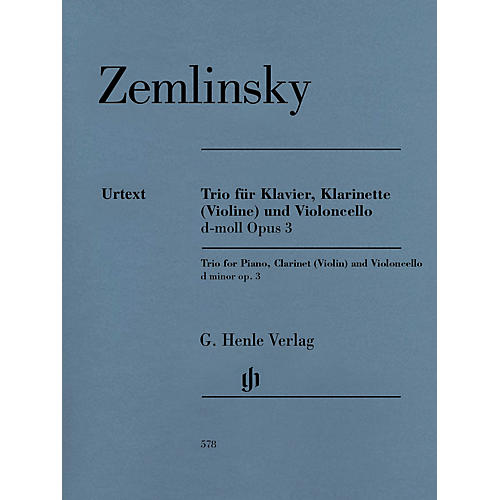 G. Henle Verlag Trio for Piano, Clarinet (Violin) and Violoncello in D-min Op 3 Henle Music by Zemlinsky Edited by Rahmer