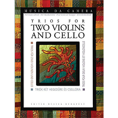 Editio Musica Budapest Trios for Two Violins and Cello (Musica da Camera for Music Schools) EMB Series Composed by Various