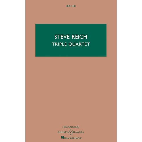 Boosey and Hawkes Triple Quartet (Version for String Quartet and Tape) Boosey & Hawkes Scores/Books Series by Steve Reich