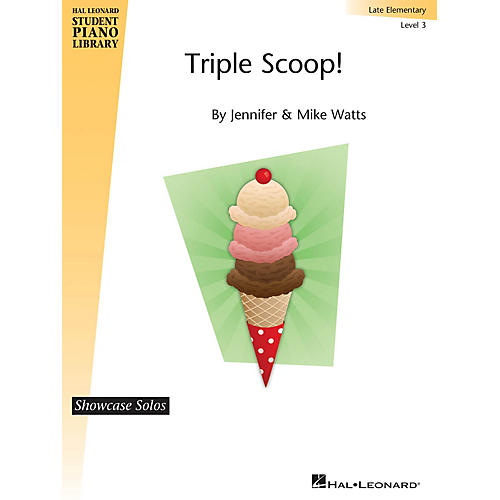 Triple Scoop Piano Library Series by Jennifer Watts (Level Late Elem)