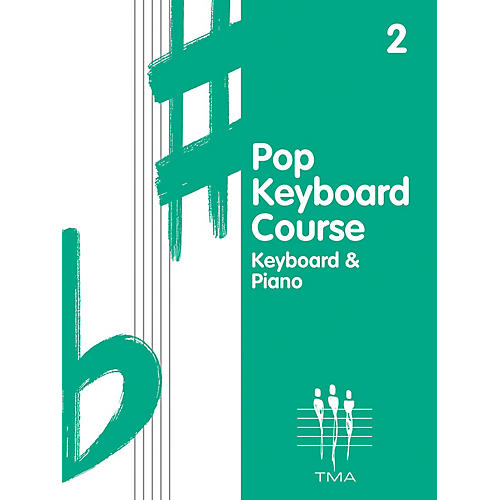 Tritone Pop Keyboard Course - Book 2 (Book 2 - Revised) Piano Method Series Composed by Various