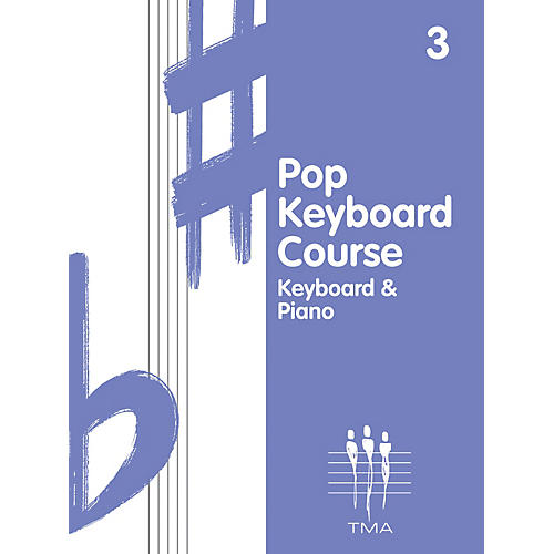 Tritone Pop Keyboard Course - Book 3 (Book 3 - Revised) Piano Method Series Composed by Various