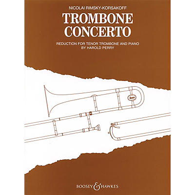 Boosey and Hawkes Trombone Concerto (Trombone and Piano) Boosey & Hawkes Chamber Music Series by Nikolai Rimsky-Korsakoff